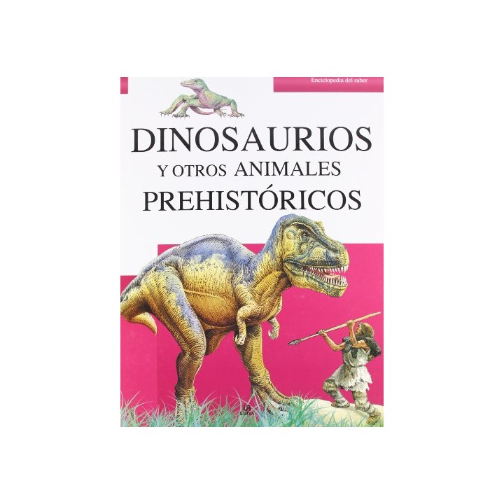 Dinosaurios y otros animales prehistóricos
